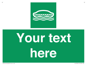 Custom sign safe condition Lifeboat